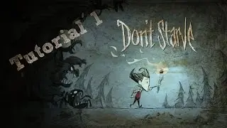 Don't Starve Tutorial #1 (How to survive the first night)