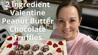 2 Ingredient Valentine Peanut Butter Chocolate Truffles | Easy Semi-homemade treats for Vday