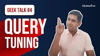 Geek Talk #4 on Three Query Tuning Techniques For SQL Developers by Amit Bansal