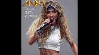 Baila Esta Cumbia - Anahí (Live)