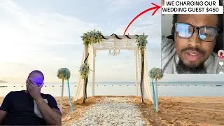 Entitled Couple Charges Guest 450 Dollars To Attend 200k Wedding.