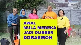 DUBBERS DORAEMON | TERNYATA SEPERTI INI AWAL PERKENALAN DUBBER DORAEMON.