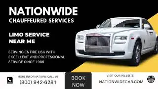 Limo Service Near Me @NationwideChauffeuredServices
