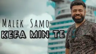 MALEK SAMO / &bdquo;Kefa min te&ldquo;  [Gotin/Awaz: Malek Samo] ORIGINAL VIDEO