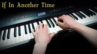 If In Another Time - Original Piano Solo by Nathan Glenn