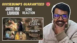 Jaate Hue Lamhon Reaction | Border 2 Song Reaction | Emotional Patriotic Bollywood Song