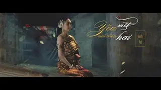 Y&ecirc;u Một M&agrave; Chọn Hai | Linh L&ecirc; | Teaser