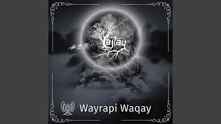 Wayrapi Waqay