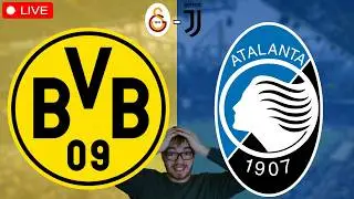 Borussia Dortmund - Atalanta Bergamo / Galatasaray - Juventus / Champions League Watchalong LIVE