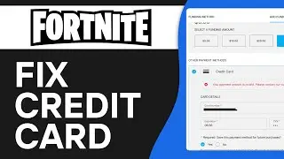 How To Fix Credit Card Declined Fortnite (Easy Tutorial)