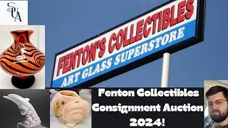 Fenton Collectibles Consignment Auction 2024!