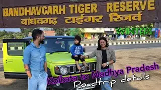 Kolkata to Bandhavgarh via Varanasi |Madhya Pradesh by car | Triple Carry