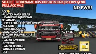 SHARE‼️KODENAME BUS XHD ROMBAK JB5 FRW GENK BUSSID V4.2