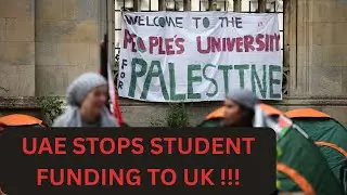 UAE STOPS STUDENT FUNDING TO UK !!!
