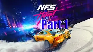 Need for Speed Heat Gameplay Part 1