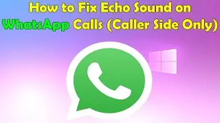 WhatsApp Call Echo Issue &ndash; How to Fix It for Callers