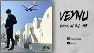 Veynu - Back In The Day (Prod. by veynu) (Audio)