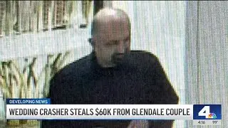 Wedding crasher steals gift box with $60,000 in Glendale