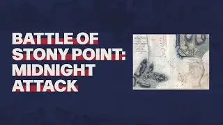 Battle of Stony Point: Midnight Attack