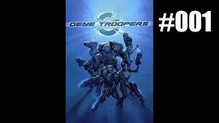 001 Let's Play Gene Troopers (Bright, colorful and silly)