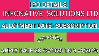 INFONATIVE SOLUTIONS LTD IPO DETAILS| ANALYSIS| BASIS OF ALLOTMENT| 