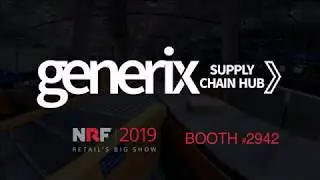 Discover Generix Supply Chain Hub at NRF 2019!