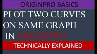How to plot two curves on the same graph in OriginPro| Plot two graphs on the same plot in originPro