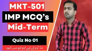 MKT501 Quiz 1| MKT501 Mid Term Preparation