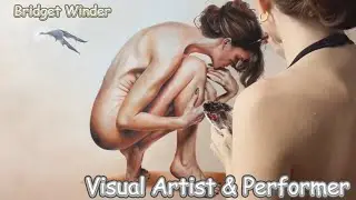Visual Artist & Performer, Bridget Winder.