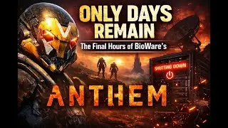 Only Days Remain The Final Hours of BioWare’s Anthem