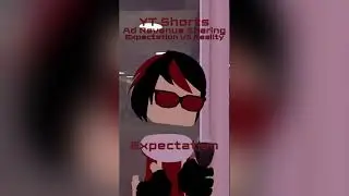 【VRChat Shorts】 YouTube Shorts Ad Revenue Sharing - Expectation VS Reality