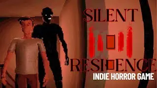 Silent Residence Full Playthrough | Indie Horror Game | by Woyboy