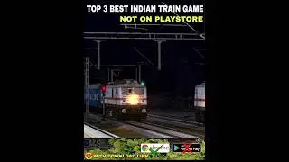 #TOP 3 BEST REALISTIC HIGH GRAPHICS INDIAN TRAIN GAME NOT ON PLAYSTORE | BETTER THEN PC GAMES
