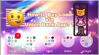 How to Buy Load Via Union Bank App?? Easy and No Charge