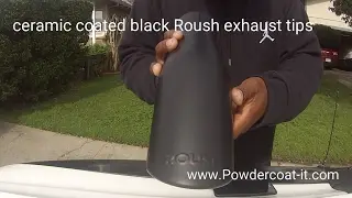 Ceramic(Powder coated) flat black Roush exhaust tips