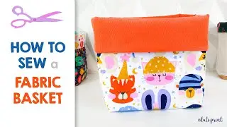 How To Sew A FABRIC  BASKET | Sewing Tips |  Fabric Storage Bin or Sewing Box Tutorial