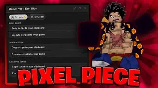 [NEW🔥] Pixel Piece Script / Hack (FAST AUTO FARM W/ QUESTS & GET ALL FRUITS) *PASTEBIN 2023*