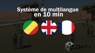 Syst&egrave;me de multilingue sur Unity3D + T&eacute;l&eacute;chargement gratuit | Tuto