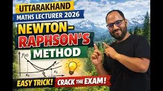 Newton Raphson Method for UKPSC Maths Lecturer 2026 | Complete Theory #viral #shots