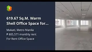 619.67 Sq.M. Warm Shell Office Space for Lease in RCBC Plaza, Ayala Avenue