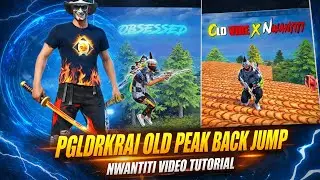 PGLDRKRAI 🍷OLD PEAK + BACKJUMP LOVE NWANTITI SHORT VIDEO🔥 EDITING TUTORIAL 100 💯