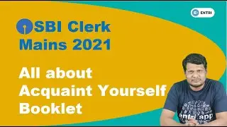 SBI Clerk Mains 2021 Acquaint Yourself Booklet | Clear Your Doubts | Mandatory Items | Entri Telugu