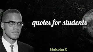 Malcolm X quotes about education that really inspire young people