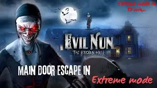 Evil Nun The Broken Mask Extreme mode Main Door Escape horror gameplay video #games #evilnun
