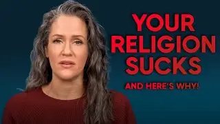 Your Religion IS Toxic and Harmful