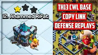 New OP Th13 CWL War Base With Link | TH13 Ring Base Link + Replays | Only 1 Star | Clash of Clans