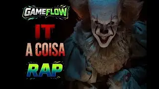 It - A Coisa | Rap | GameFlow