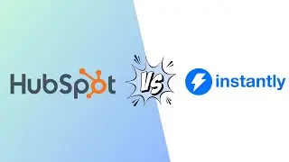HubSpot vs Instantly: Which is The Best CRM