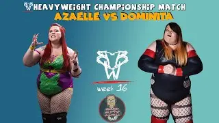 AZAELLE VS DOMINITA BBW HEAVYWEIGHT CHAMPIONSHIP MATCH BBW WEEK 16 24/10/24
