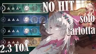 SOLO Carlotta VS TOWER OF ADVERSITY 2.3 | Full Star | NO HIT | Wuthering Waves
